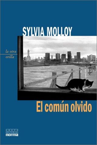 Sylvia Molloy - El comun olvido