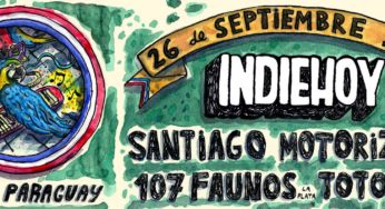 Indie Hoy en Córdoba: Santiago Motorizado, 107 Faunos y Totoral