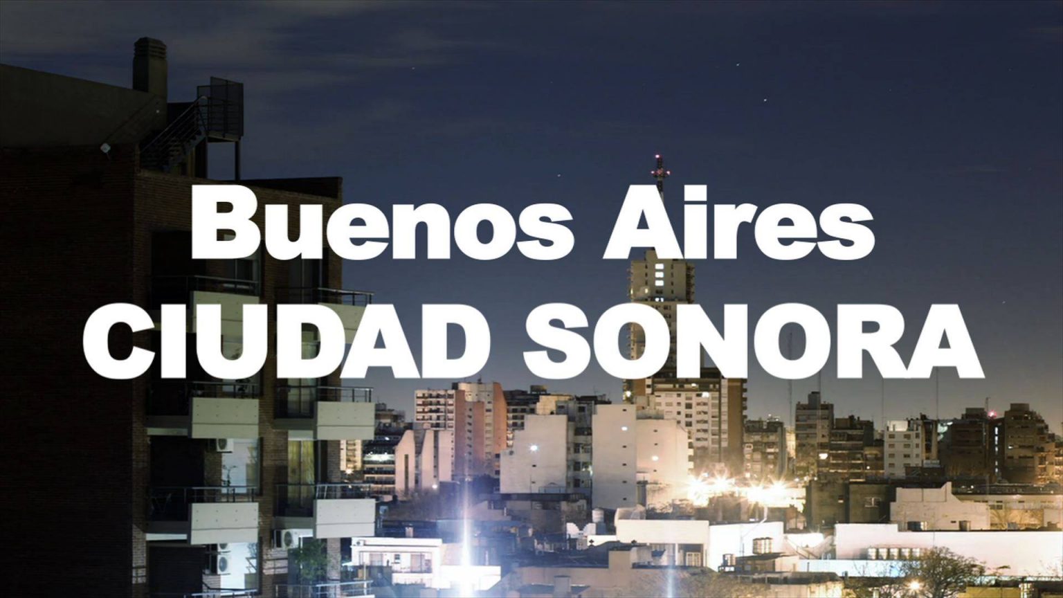 Mirá el documental acerca de la escena indie local “Buenos Aires Ciudad Sonora”