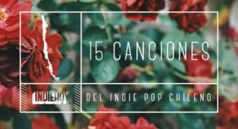 Canciones del indie pop chileno que tenés que escuchar