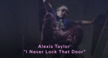 Alexis Taylor de Hot Chip estrena video:"I Never Lock That Door"