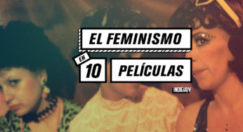 El feminismo en 10 películas