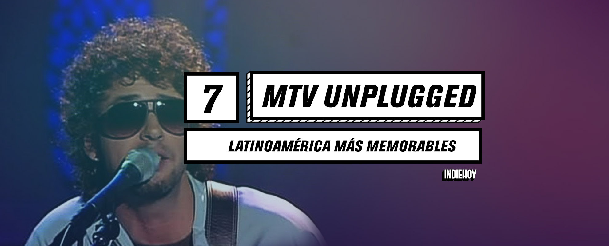Los 7 MTV Unplugged Latinoamérica más memorables