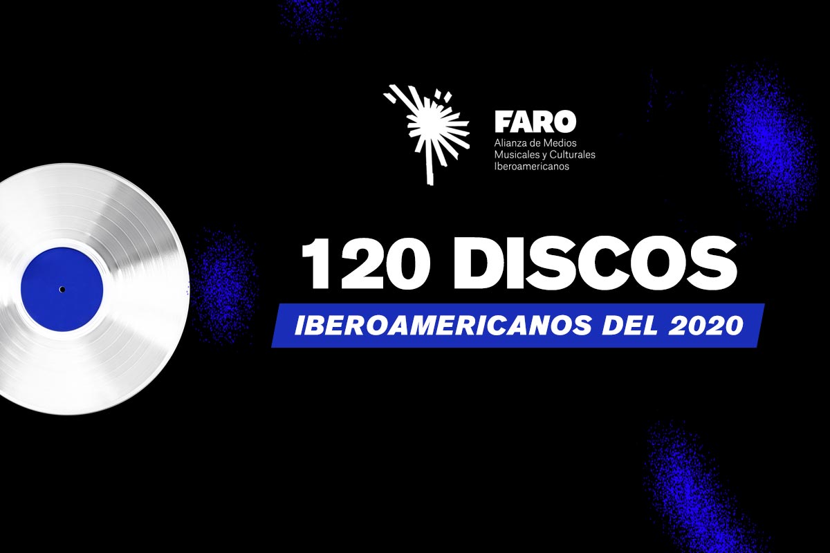 120 discos iberoamericanos del 2020