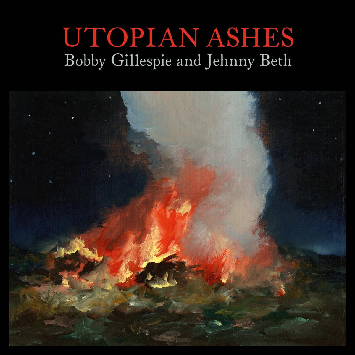 Utopian Ashes de bobby gillespie y jehnny beth