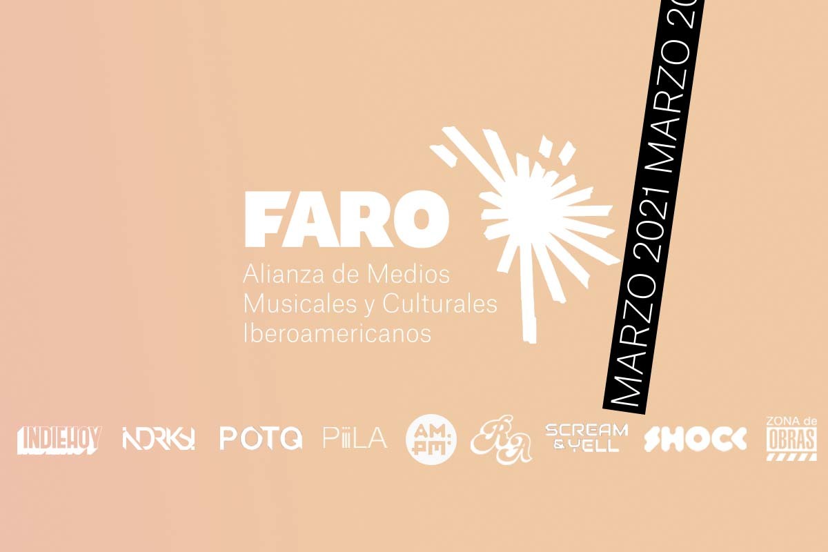 Faro: Panoramas de marzo en la música y cultura iberoamericana