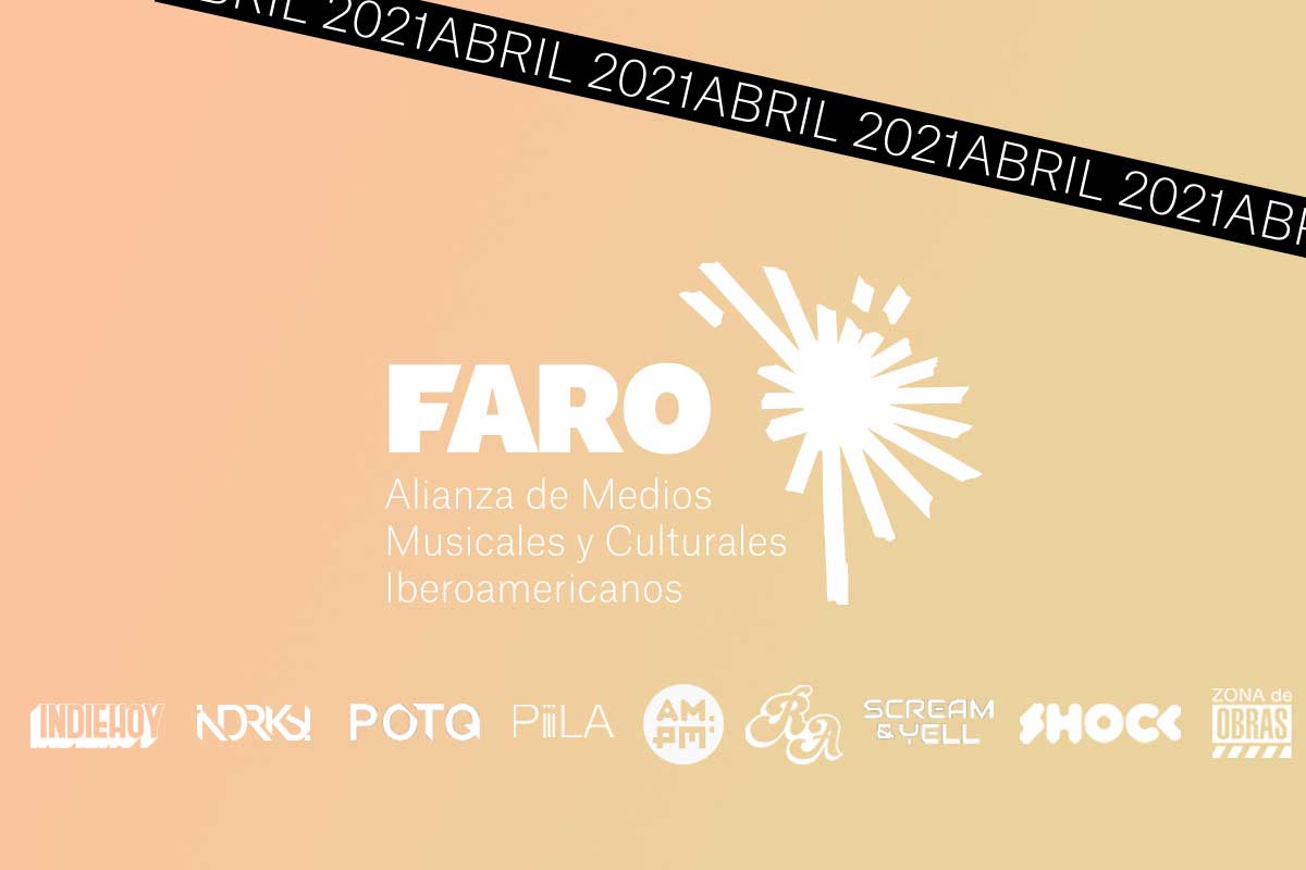 Faro: Panoramas de abril en la música y cultura iberoamericana