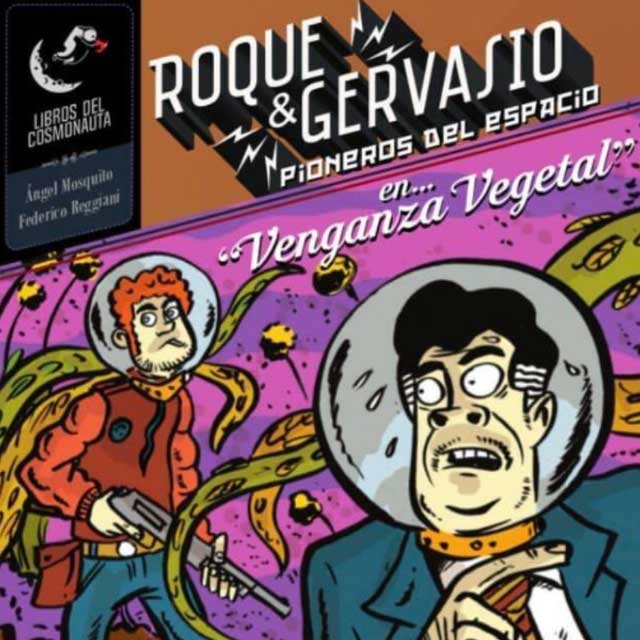 Tapa de Roque y Gervasio, pioneros en el espacio: venganza vegetal