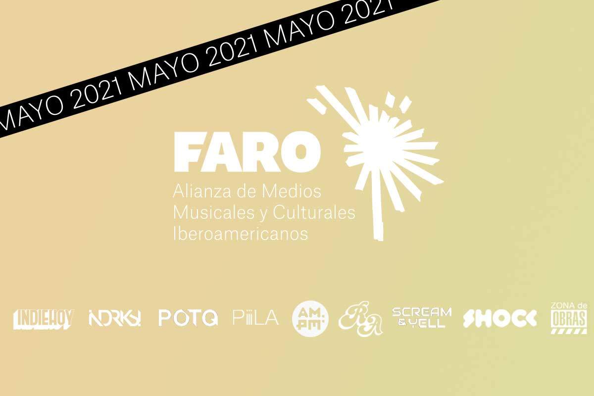 Faro: Panoramas de mayo en la música y cultura iberoamericana