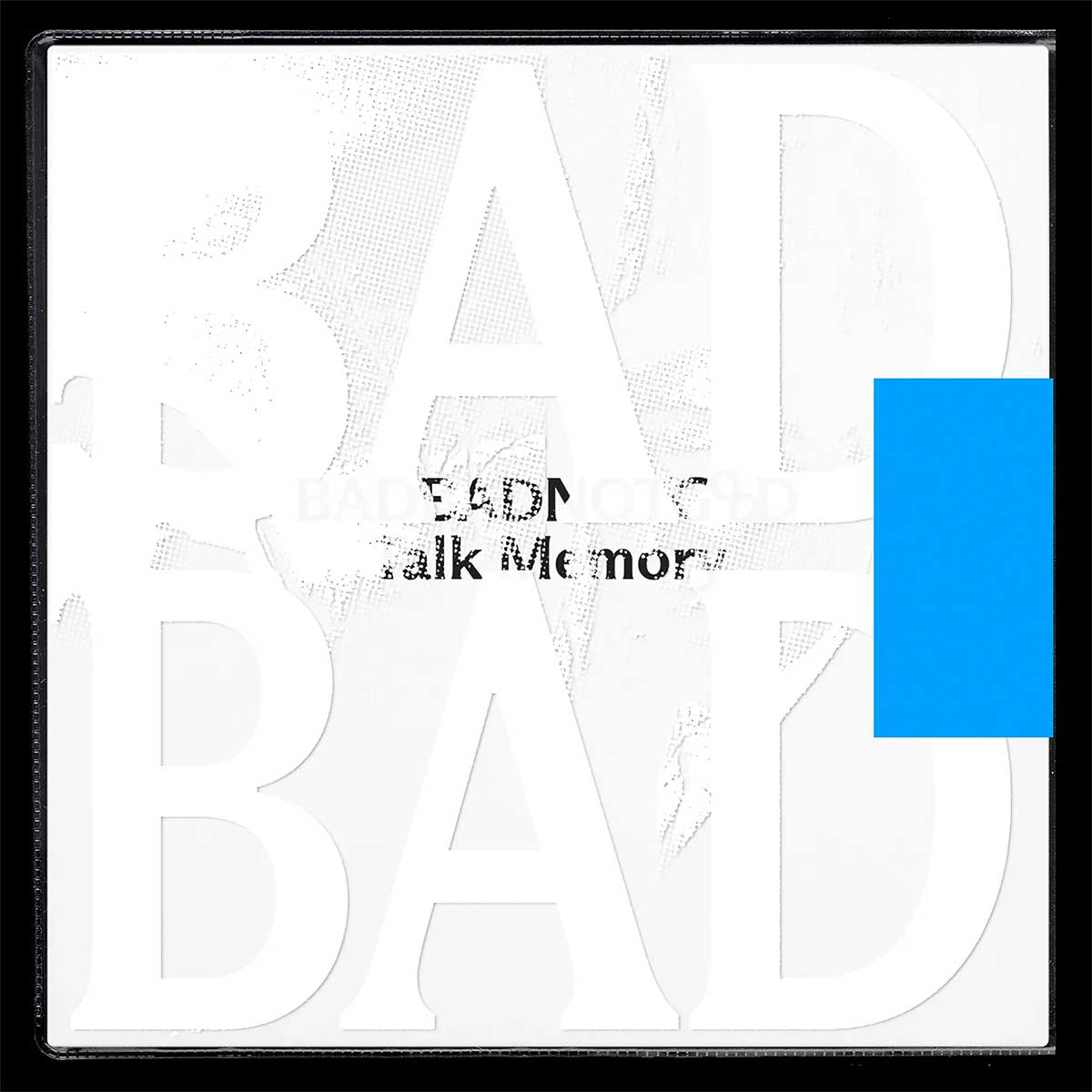 Tapa de Talk Memory, disco de BadBadNotGoo