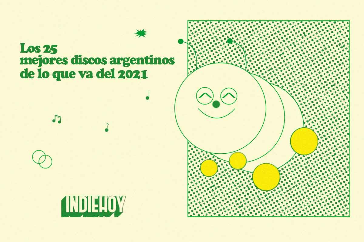Los 25 mejores discos argentinos de lo que va del 2021