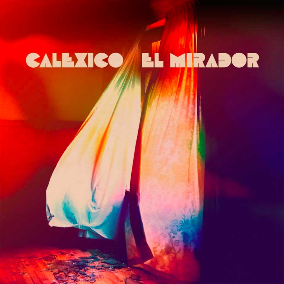 Tapa de El Mirador, disco de Calexico