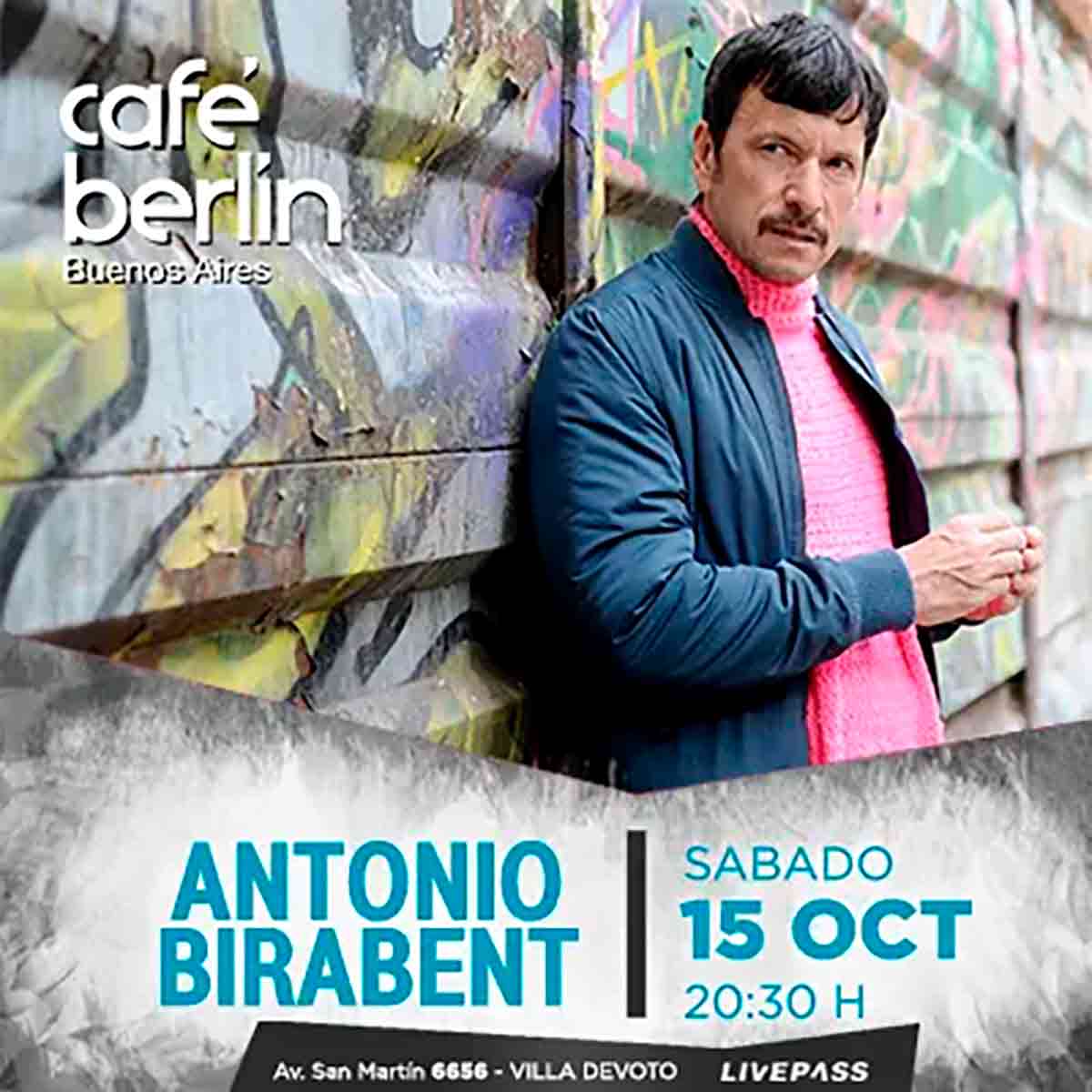 Antonio Birabent anuncia show en Café Berlín