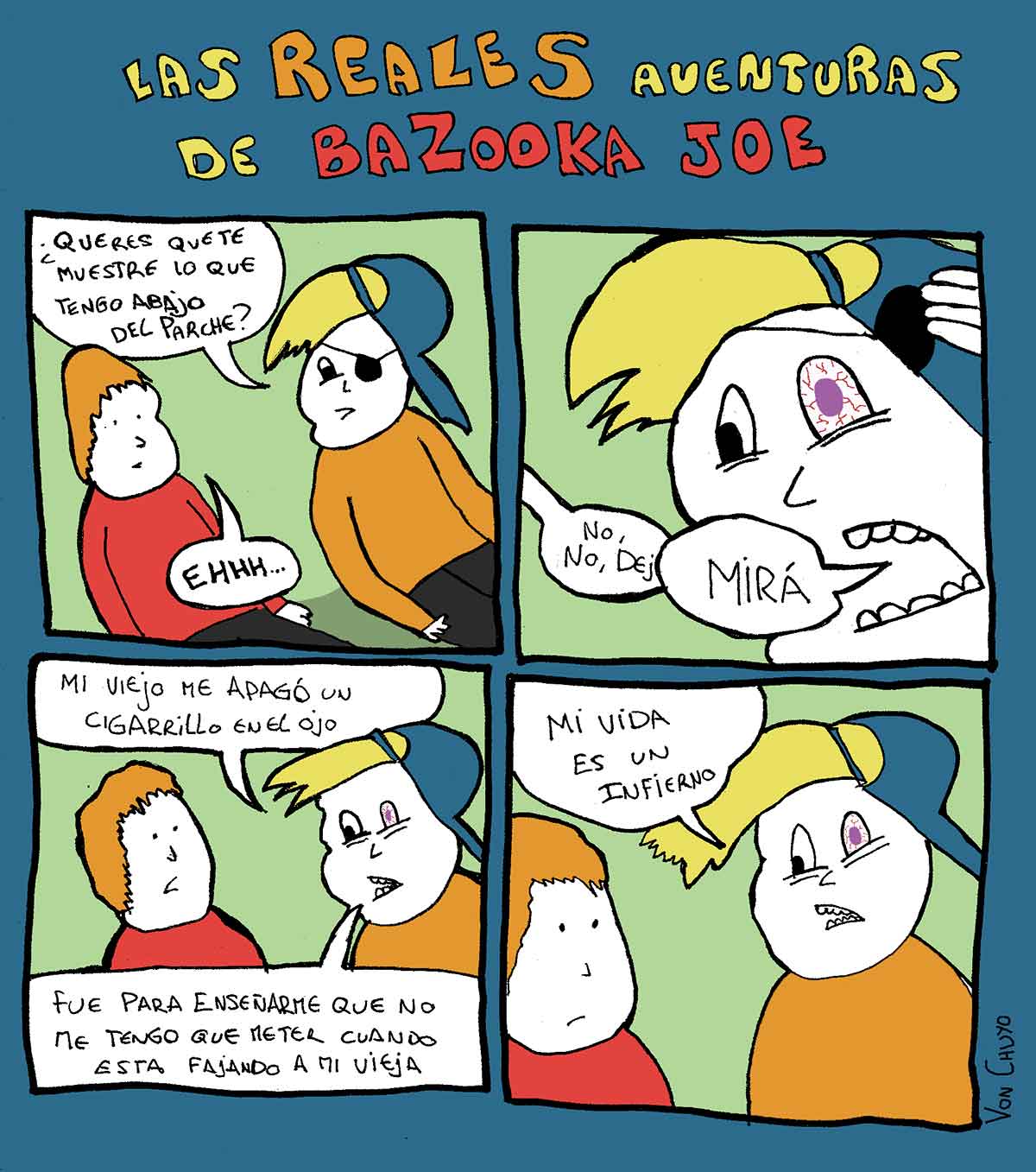 "Las reales aventuras de Bazooka Joe", tira de Von Chuyo