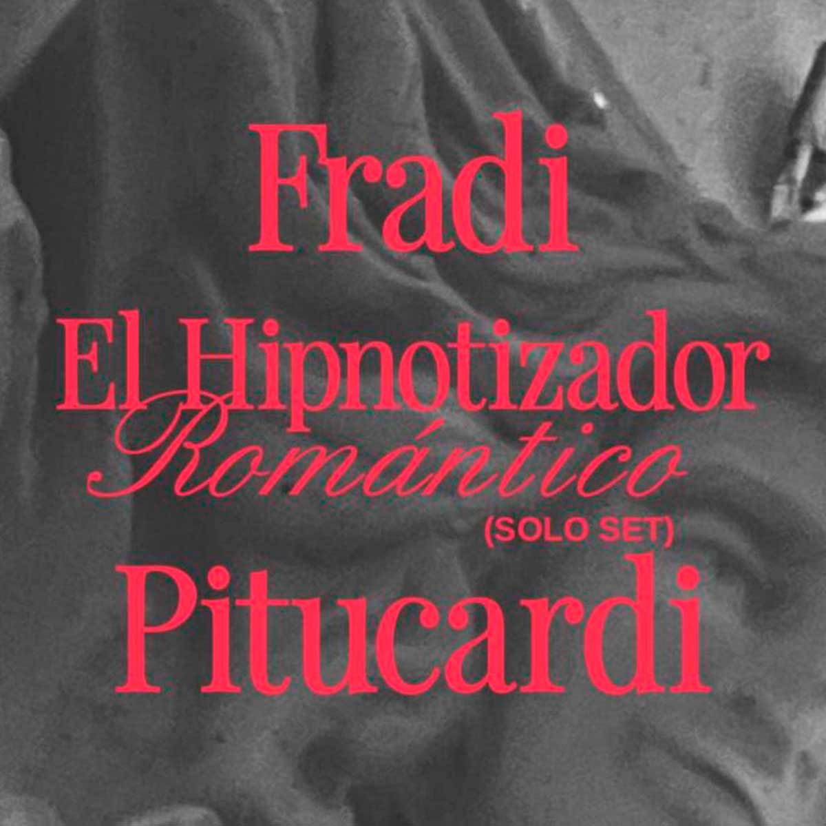 El Hipnotizador Romántico, Fradi y Pitucardi en Roseti