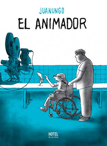 Tapa de El animador, libro de Juanungo