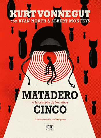 Tapa de Matadero Cinco, cómic de Ryan North y Albert Monteys sobre la novela de Kurt Vonnegut