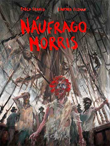 Tapa de Náufrago Morris, libro de Pablo Franco y Lautaro Fiszman