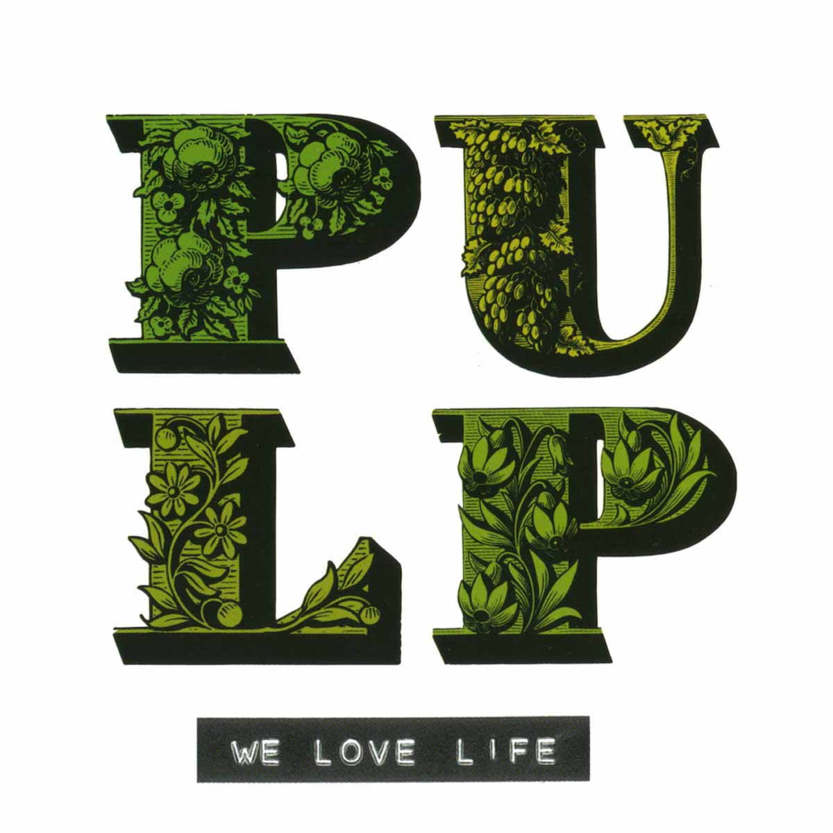 we love life de pulp