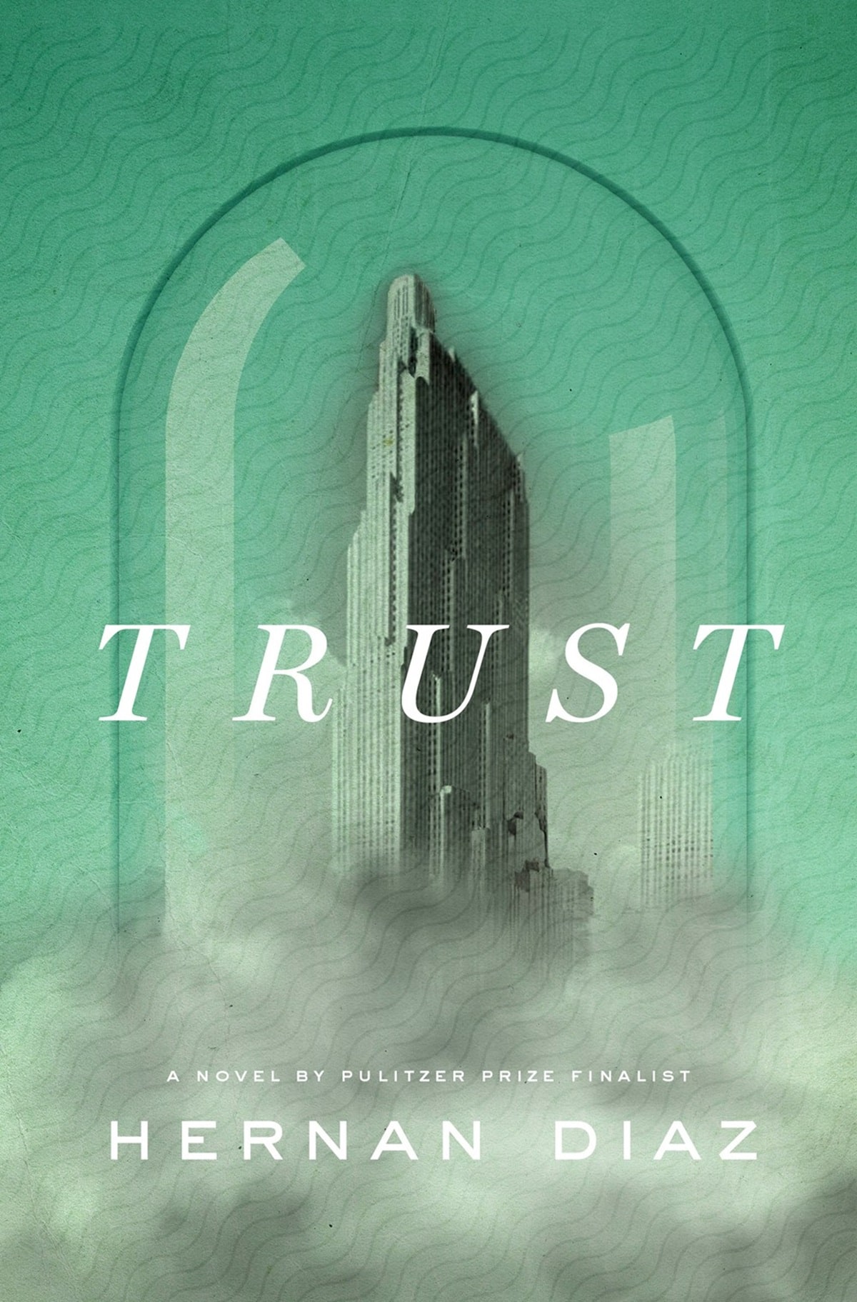 Trust - Hernán Díaz