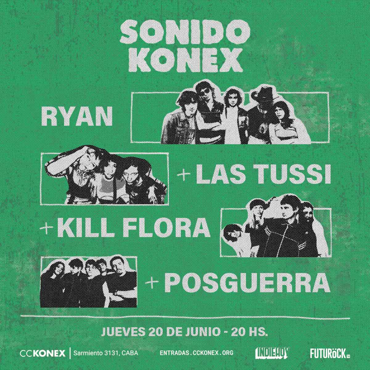 Ryan, Las Tussi, Kill Flora y Posguerra en el Konex