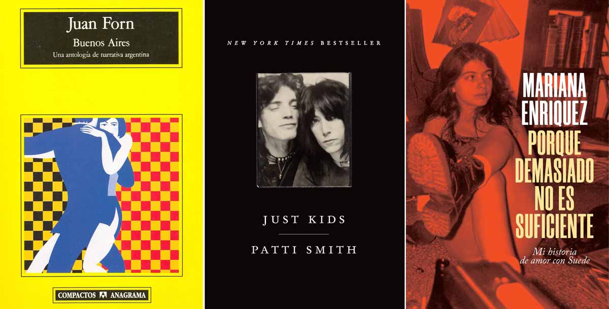 Libros de Juan Forn, Patti Smith y Mariana Enríquez.
