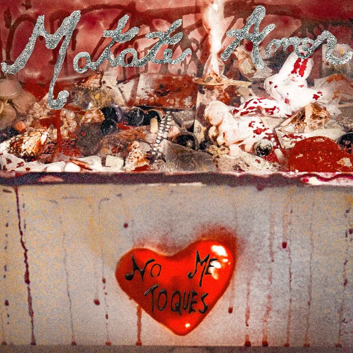 Tapa de Matate amor, disco de No Me Toques