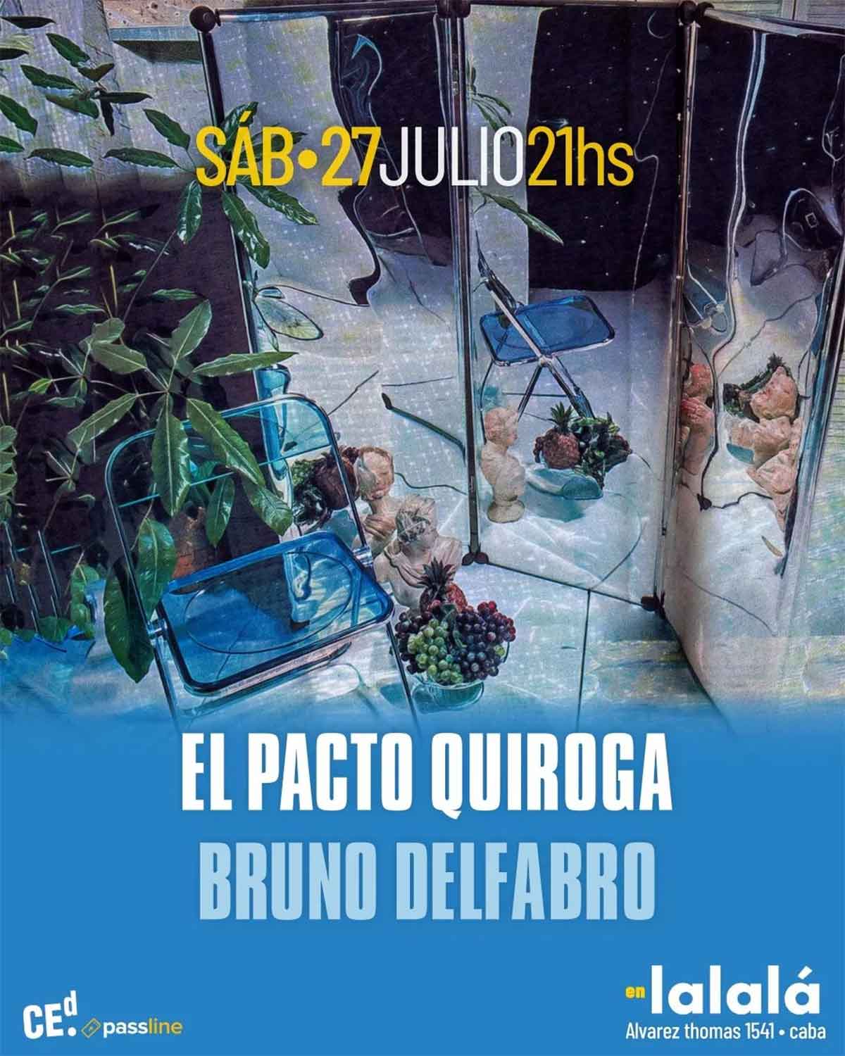 El Pacto Quiroga y Bruno Delfabro en Lalalá