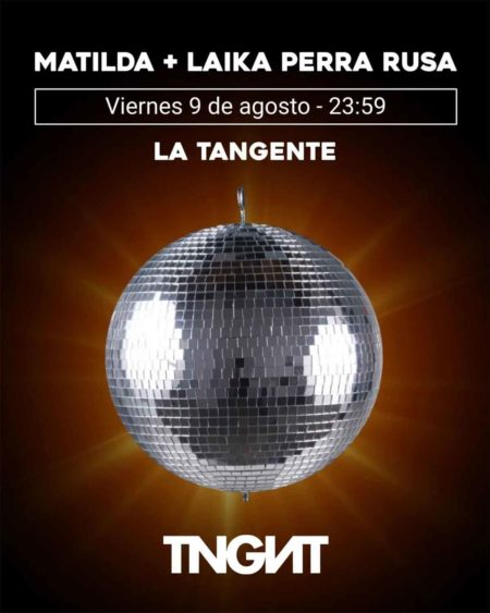 Matilda y Laika Perra Rusa en La Tangente