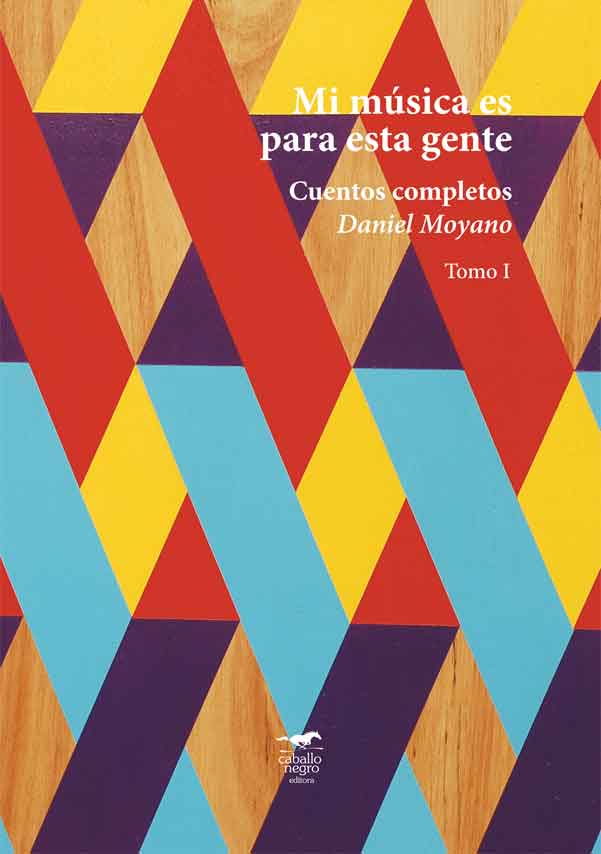 Tapa de Mi música es para esta gente, libro de Daniel Moyano