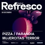 Festival Refresco en Niceto Club: Mujercitas Terror, Pizza y Paranoia