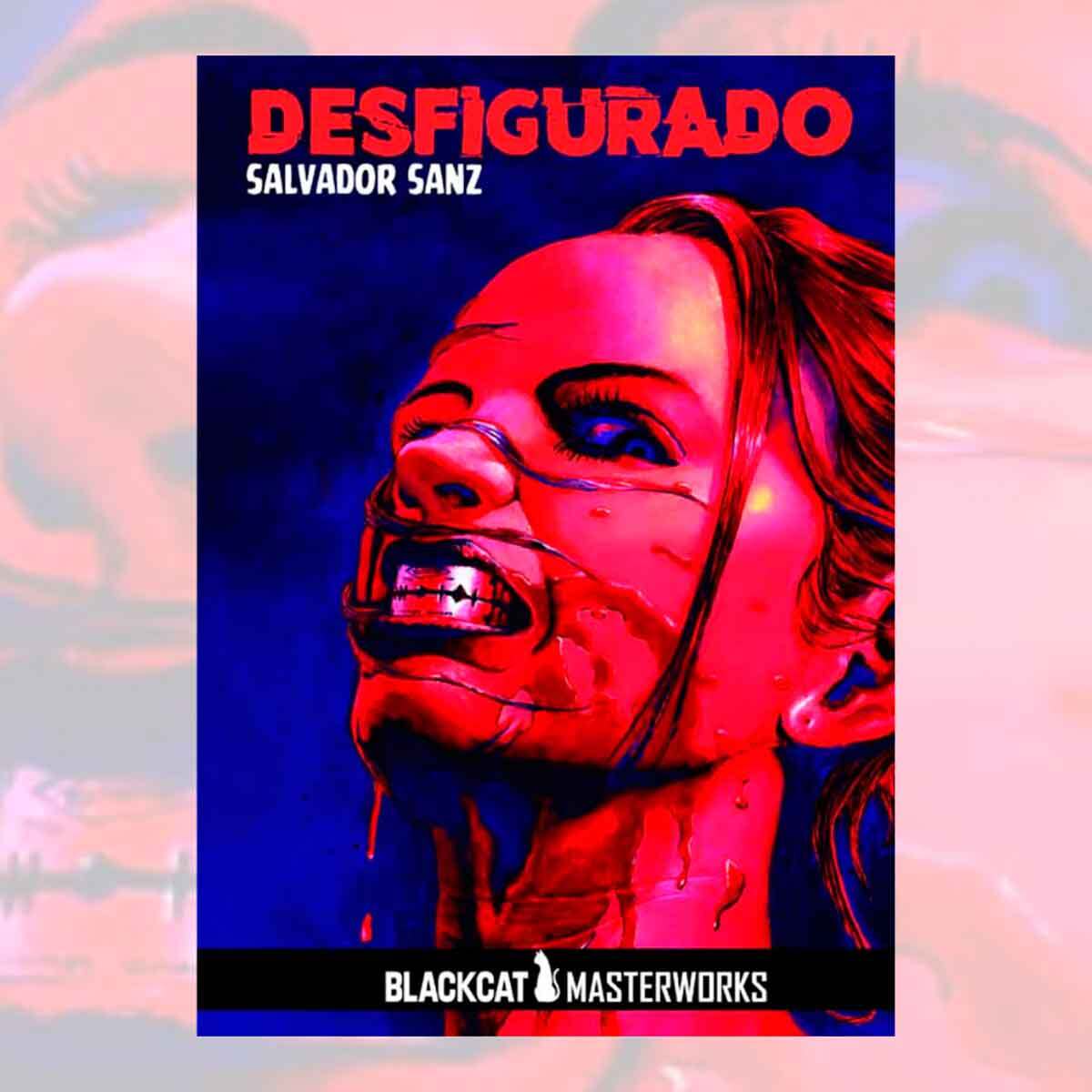 Desfigurado, de Salvador Sanz