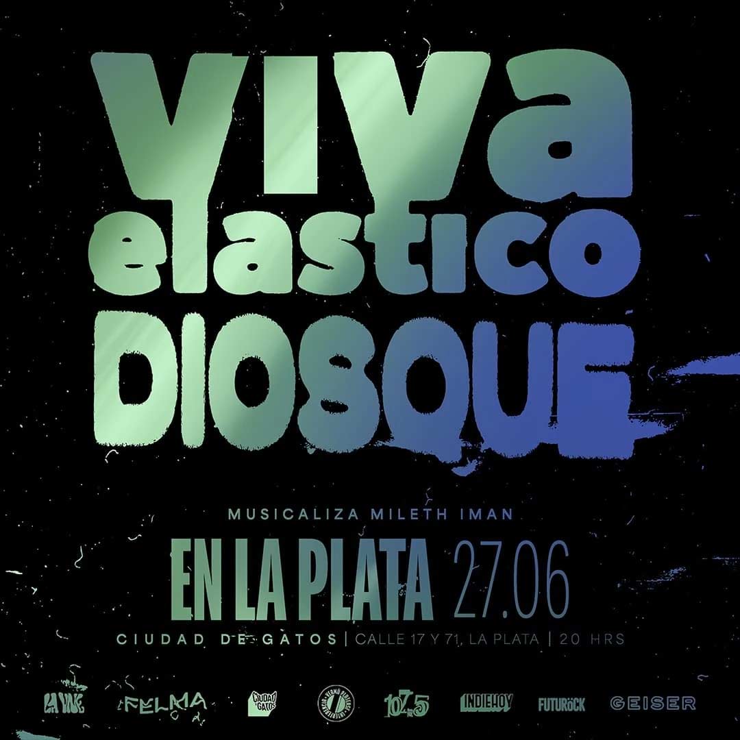 Viva Elástico y Diosque en La Plata