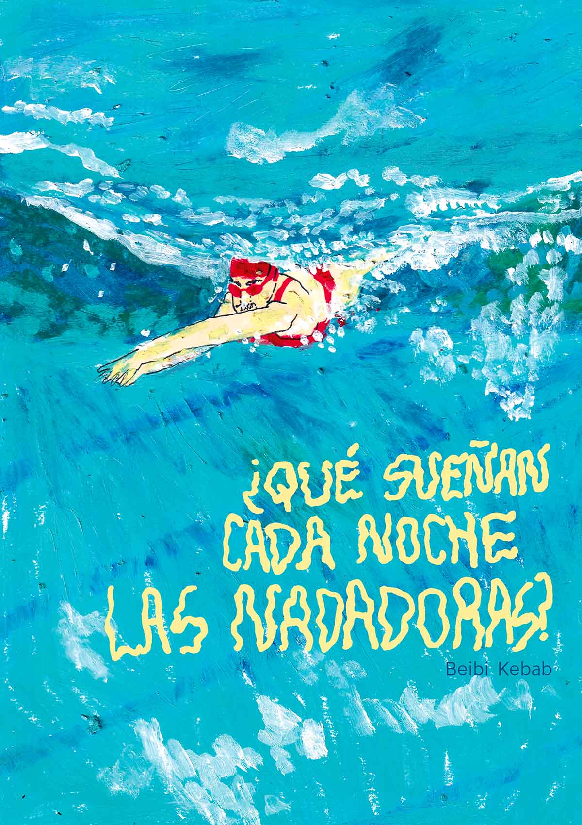 ¿Qué sueñan cada noche las nadadoras?, cómic de Beibi Kebab