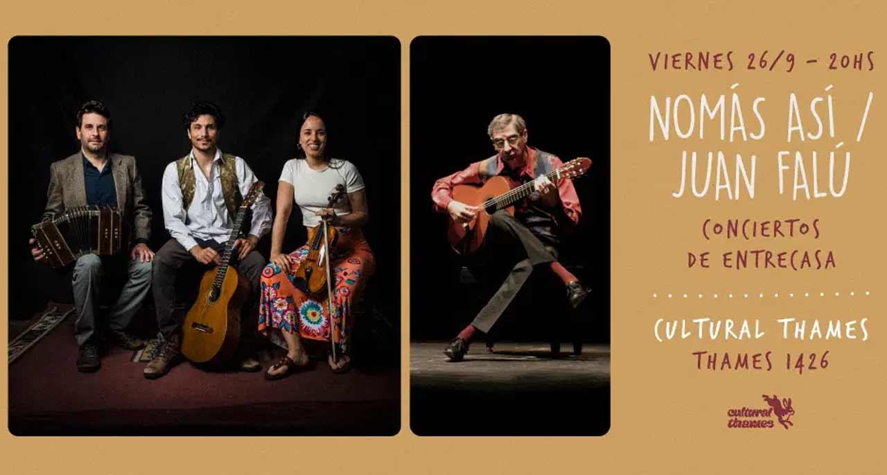 Nomás Así + Juan Falú en Cultural Thames