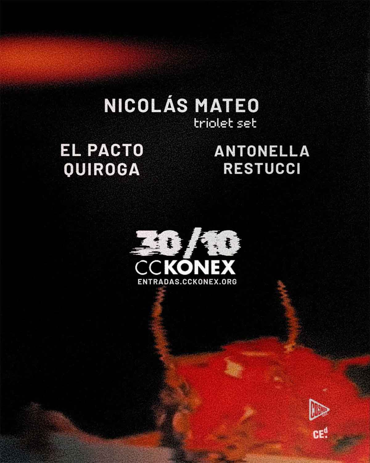 Nicolás Mateo, El Pacto Quiroga y Antonella Restucci en Konex
