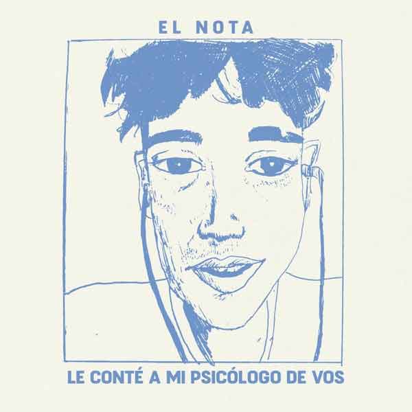 Tapa de "Le conté a mi psicólogo de vos", single de Nota