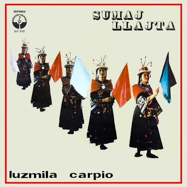 Tapa de Sumaj Llajta, discode Luzmila Carpio