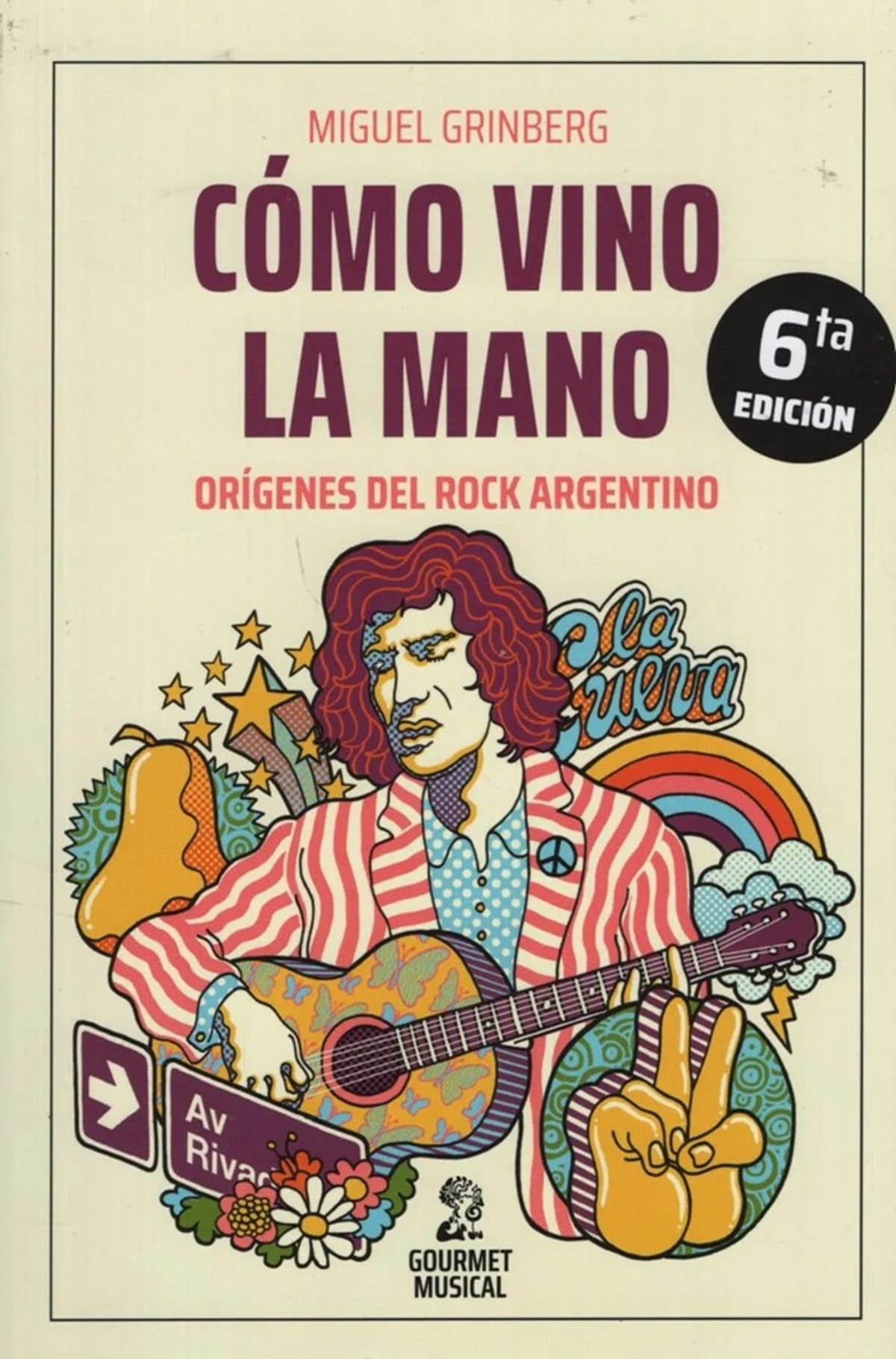 Miguel Grinberg – Cómo vino la mano (1977)