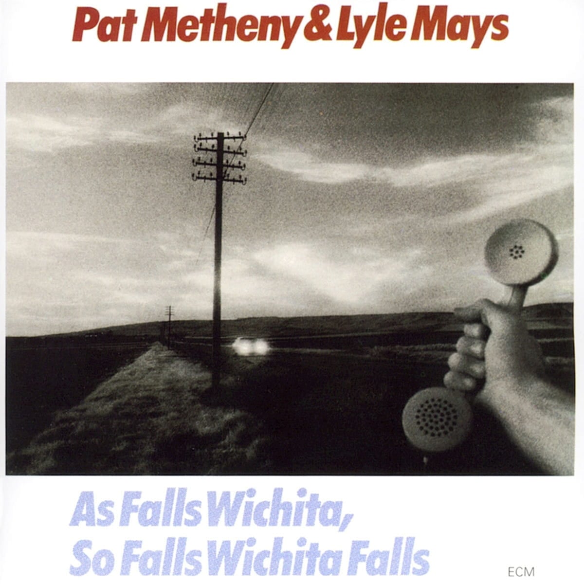 Pat Metheny & Lyle Mays - As Falls Wichita, So Falls Wichita Falls (1981)