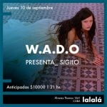 W.A.D.O. en Lalalá
