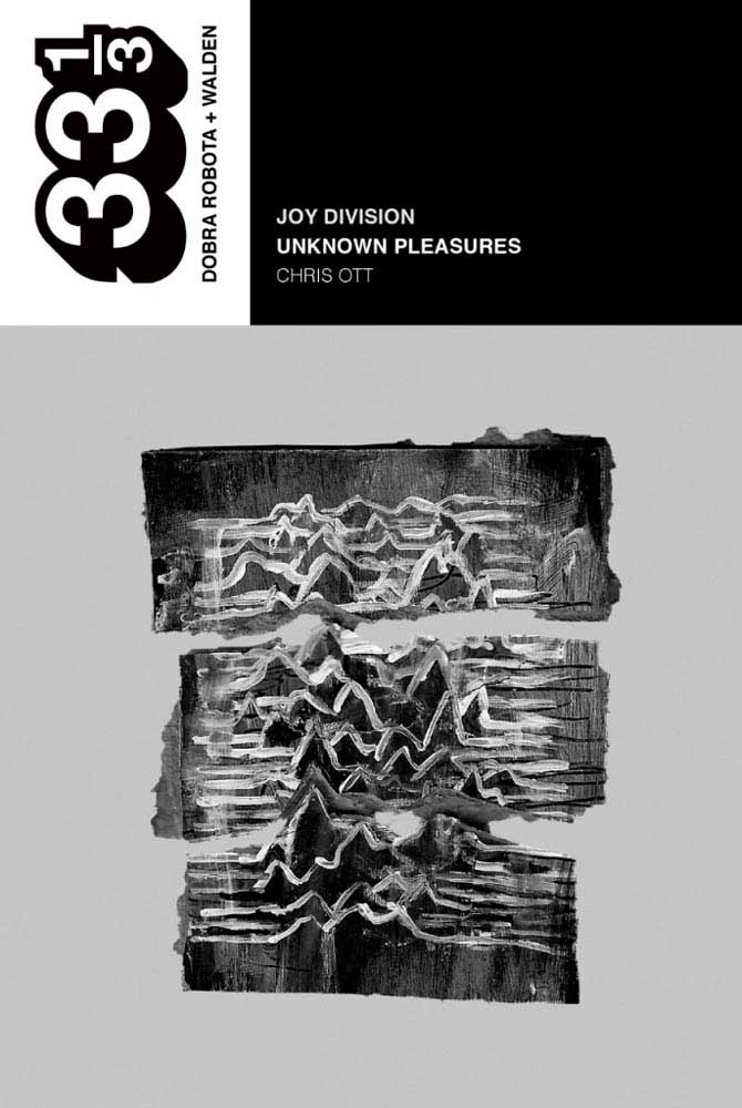 Tapa de Joy Division: Unknown Pleasures, libro de Chris Ott