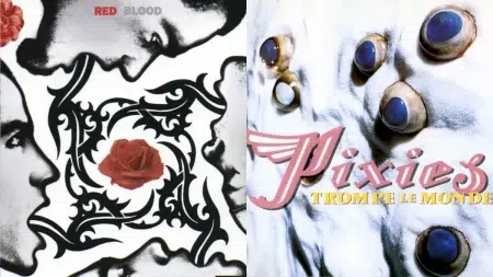 Red Hot Chili Peppers - Blood Sugar Sex Magik / Pixies - Trompe Le Monde