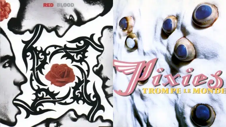 Red Hot Chili Peppers - Blood Sugar Sex Magik / Pixies - Trompe Le Monde
