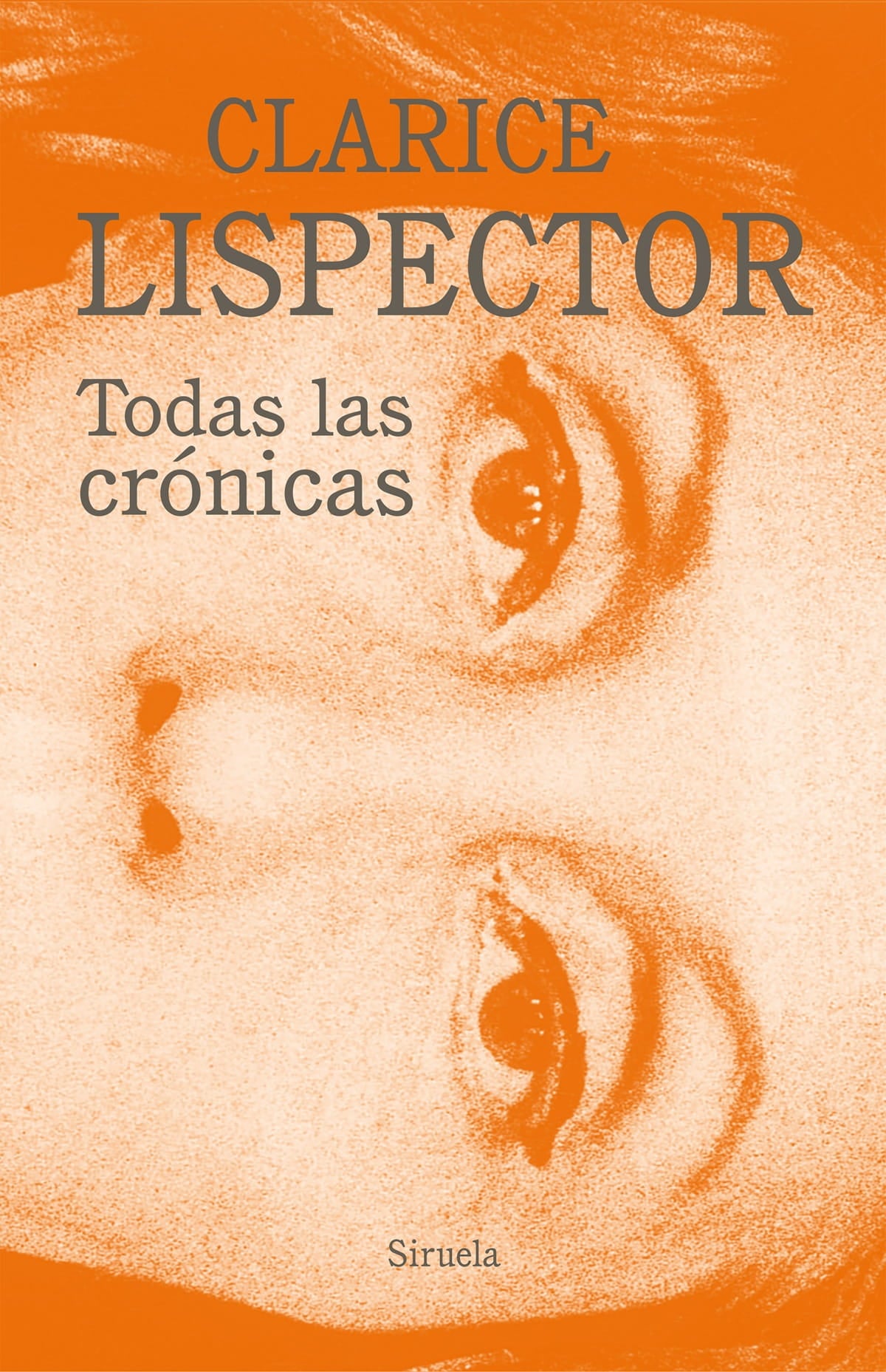 Todas las crónicas - Clarice Lispector