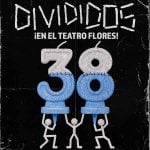 Divididos en Teatro Flores