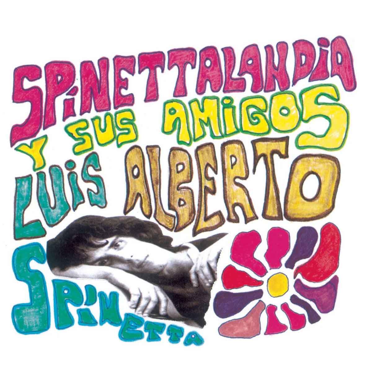 Tapa de Spinettalandia y sus amigos, disco de Luis Alberto Spinetta