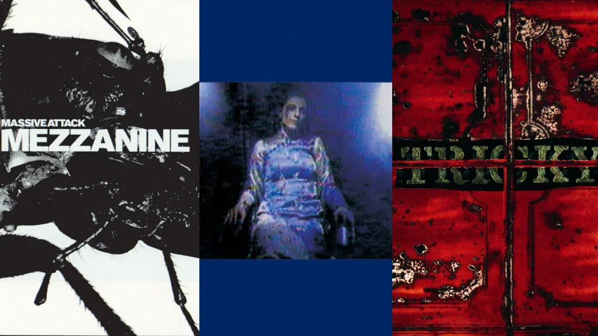 Massive Attack - Mezzanine (1998) / Portishead - Dummy (1994) / Tricky - Maxinquaye (1995)
